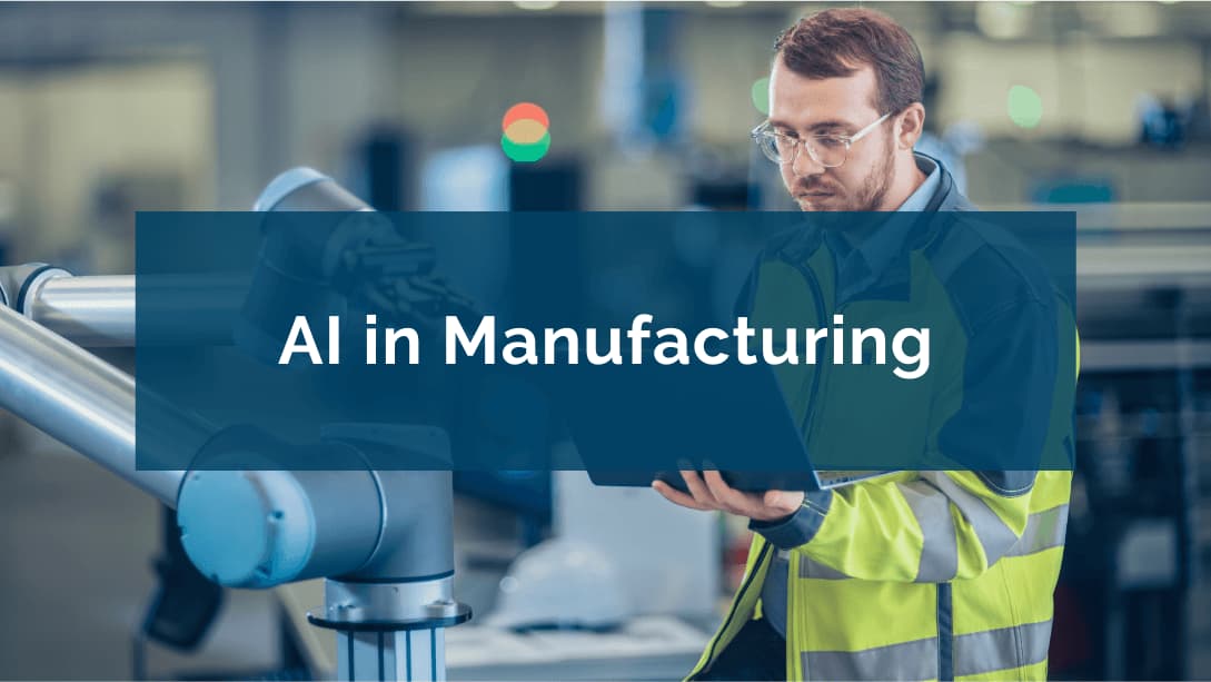 AI in Manufacturing: Revolutionizing the Future of Production